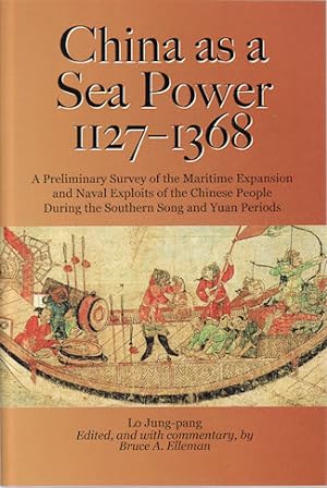 Bild des Verkufers fr China as a Sea Power, 1127-1368. zum Verkauf von Asia Bookroom ANZAAB/ILAB