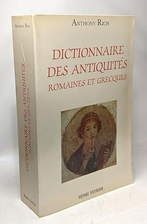 Dictionnaire des antiquités romaines et grecques. Accompagnée de 2 000 gravures