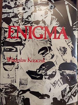 Image du vendeur pour Enigma : How the German Machine Cipher Was Broken, and How It Was Read By the Allies in World War Two mis en vente par The Book House, Inc.  - St. Louis