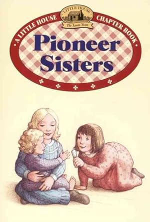 Seller image for Pioneer Sisters for sale by GreatBookPrices