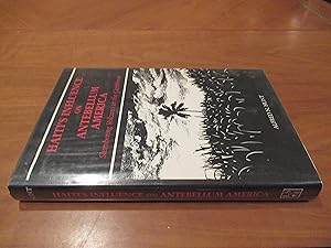 Seller image for Haiti's Influence on Antebellum America: Slumbering Volcano in the Caribbean for sale by Arroyo Seco Books, Pasadena, Member IOBA