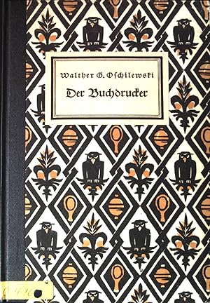 Bild des Verkufers fr Der Buchdrucker. - Brauch und Gewohnheit in alter und neuer Zeit zum Verkauf von books4less (Versandantiquariat Petra Gros GmbH & Co. KG)