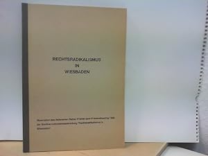 Rechtsradikalismus in Wiesbaden - Materialien zum Friedenshearing 1990 der Stadtverordnetenversam...