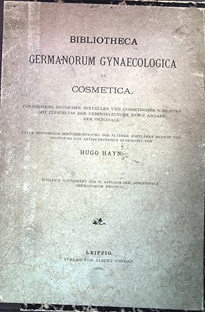 Imagen del vendedor de Bibliotheca Germanorum Gynaecologica et Cosmetica: Bibliotheca Germanorum Erotica. Verzeichniss der gesammten erotischen Literatur mit Einschluss der Uebersetzungen, nebst Angabe der fremden Originale. a la venta por books4less (Versandantiquariat Petra Gros GmbH & Co. KG)