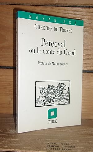 Bild des Verkufers fr PERCEVAL LE GALLOIS - ou le conte du Graal. Prface de Mario Roques zum Verkauf von Planet'book