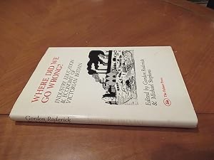 Imagen del vendedor de Where Did We Go Wrong? Industrial Performance, Education, And The Economy Of Victorian Britain a la venta por Arroyo Seco Books, Pasadena, Member IOBA