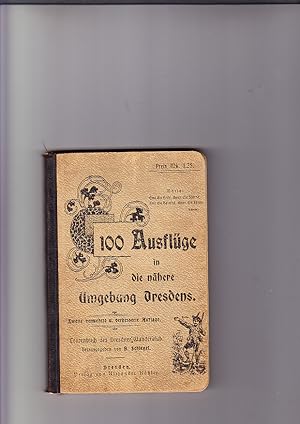 Imagen del vendedor de 100 Ausflge in die nhere Umgebung Dresdens Tourenbuch des Dresdner Wanderklub a la venta por Elops e.V. Offene Hnde