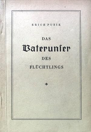 Seller image for Das Vaterunser des Flchtlings; for sale by books4less (Versandantiquariat Petra Gros GmbH & Co. KG)