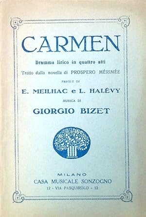 Bild des Verkufers fr Carmen. Dramma lirico in quattro atti - Musica di Giorgio Bizet zum Verkauf von Librodifaccia