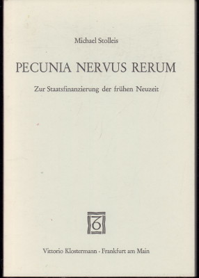 Bild des Verkufers fr Pecunia nervus rerum. Zur Staatsfinanzierung in der frhen Neuzeit. zum Verkauf von Antiquariat Jenischek