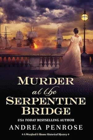 Bild des Verkufers fr Murder at the Serpentine Bridge: A Wrexford & Sloane Historical Mystery zum Verkauf von AHA-BUCH GmbH