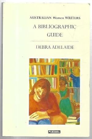 Seller image for Australian Women Writers: A Bibliographic Guide. for sale by City Basement Books