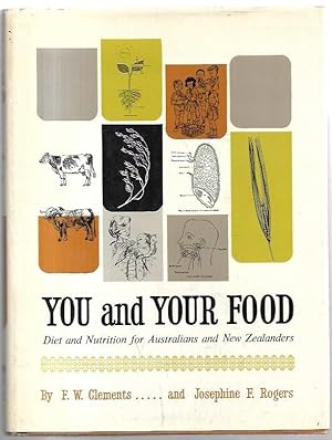 Bild des Verkufers fr You and Your Food: Diet and Nutrition for Australians and New Zealanders. zum Verkauf von City Basement Books
