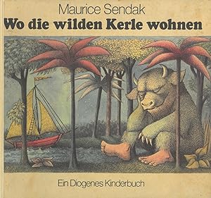 Seller image for Wo die wilden Kerle wohnen. Aus dem Amerikanischen bersetzt von Claudia Schmlders. for sale by Franziska Bierl Antiquariat