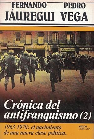 Imagen del vendedor de CRNICA DEL ANTIFRANQUISMO (2) 1963 ? 1970: el nacimiento de una nueva clase poltica a la venta por Librera Torren de Rueda