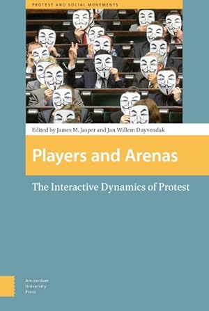 Imagen del vendedor de Players and Arenas : The Interactive Dynamics of Protest a la venta por GreatBookPrices