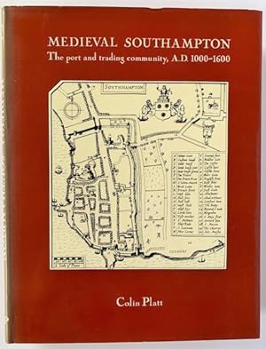 Immagine del venditore per Medieval Southampton: The Port and Trading Community: 1000-1600 venduto da PsychoBabel & Skoob Books