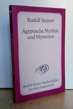 Ägyptische Mythen und Mysterien : ein Zyklus von zwölf Vorträgen gehalten in Leipzig vom 2. bis 1...