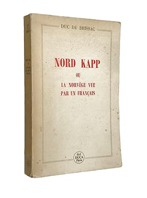 Imagen del vendedor de Nord Kapp ou la Norvge vue par un Franais a la venta por Librairie Douin