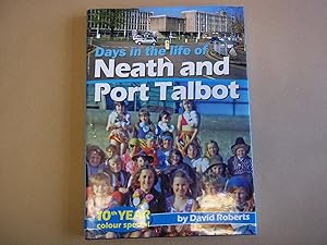 Seller image for Days in the Life of Neath and Port Talbot: v. 10 for sale by Carmarthenshire Rare Books
