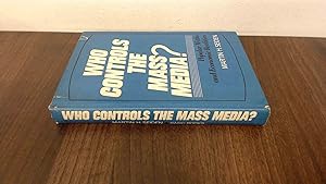 Immagine del venditore per Who Controls the Mass Media?: Popular Myths and Economic Realities venduto da BoundlessBookstore