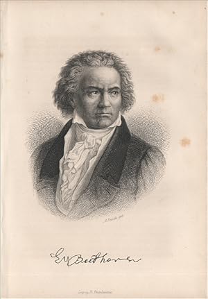 Ludwig van Beethoven. Stahlstich-Porträt mit faksimilierter Signatur.