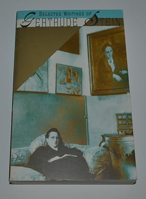 Selected Writings of Gertrude Stein