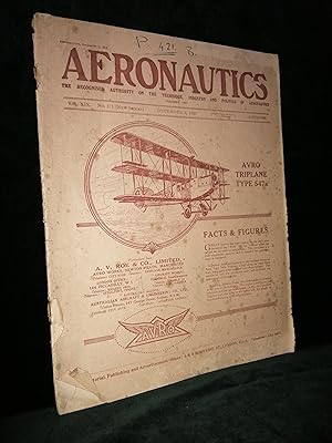 Aeronautics, The Recognised Authority on the Technique, Industry and Politics of Aeronautics, Vol...