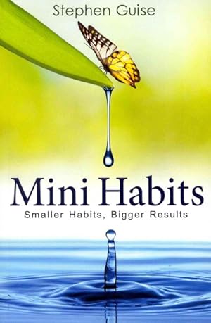 Seller image for Mini Habits : Smaller Habits, Bigger Results for sale by GreatBookPrices
