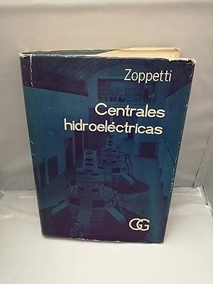 Imagen del vendedor de Centrales hidroelctricas: Su estudio, montaje, regulacin y ensayo (tapa dura) a la venta por Libros Angulo