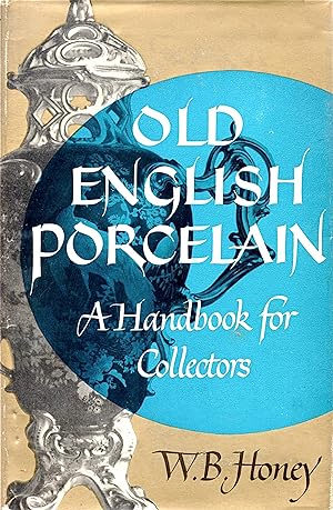Bild des Verkufers fr Old English Porcelain: a Handbook for Collectors zum Verkauf von Redux Books