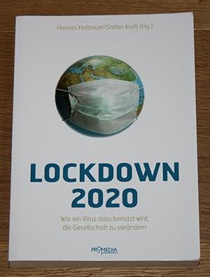 Bild des Verkufers fr Lockdown 2020: Wie ein Virus dazu benutzt wird, die Gesellschaft zu verndern. zum Verkauf von Antiquariat Gallenberger