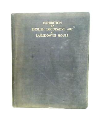 Bild des Verkufers fr Illustrated catalogue of the loan exhibition of English decorative art at Lansdowne House,: February 17th-28th, 1929 in aid of the Invalid Children's Aid Association zum Verkauf von World of Rare Books