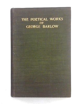 Bild des Verkufers fr The Poetical Works of George Barlow, Vol. III zum Verkauf von World of Rare Books