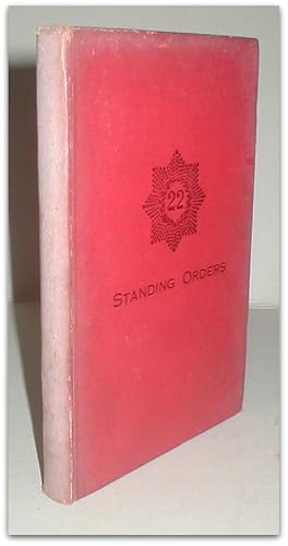 The standing orders of The 22nd (Cheshire) Regiment. Revised 1934.