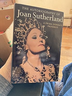 Seller image for The Autobiography of Joan Sutherland: A Prima Donna's Progress for sale by A.C. Daniel's Collectable Books