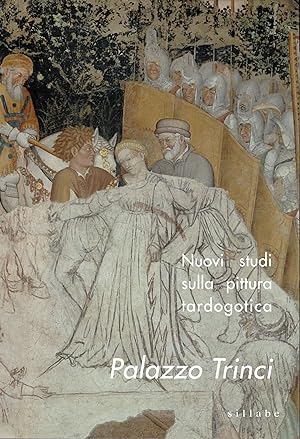 Imagen del vendedor de Nuovi studi sulla pittura tardogotica : Palazzo Trinci a la venta por Messinissa libri