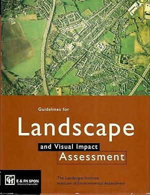 Bild des Verkufers fr Guidelines for Landscape and Visual Impact Assessment zum Verkauf von PEMBERLEY NATURAL HISTORY BOOKS BA, ABA
