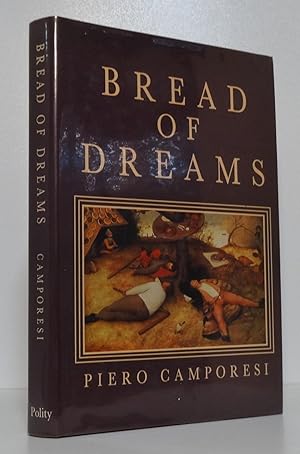 BREAD OF DREAMS: FOOD AND FANTASY IN EARLY MODERN EUROPE