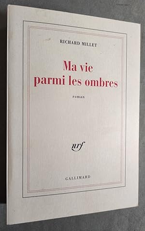 Image du vendeur pour Ma vie parmi les ombres. mis en vente par Librairie Pique-Puces