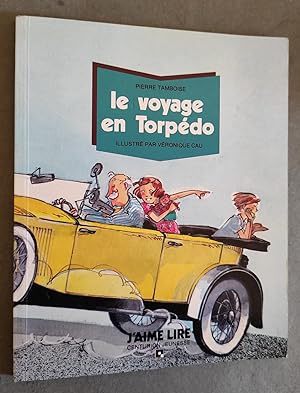 Seller image for Le voyage en Torpdo. Illustr par Vronique Cau. for sale by Librairie Pique-Puces