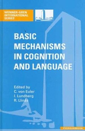 Imagen del vendedor de Basic Mechanisms in Cognition and Language, with special reference to phonological problems in dyslexia: Wenner-Gren International Series a la venta por WeBuyBooks