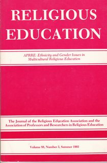 Religious Education Volume 88, Number 3, Summer 1993 (APRRE: Ethnicity and Gender Issues in Multi...