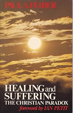 Seller image for Healing and Suffering: The Christian Paradox for sale by WeBuyBooks