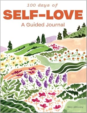Imagen del vendedor de 100 Days of Self-love : A Guided Journal to Help You Calm Self-criticism and Learn to Love Who You Are a la venta por GreatBookPrices