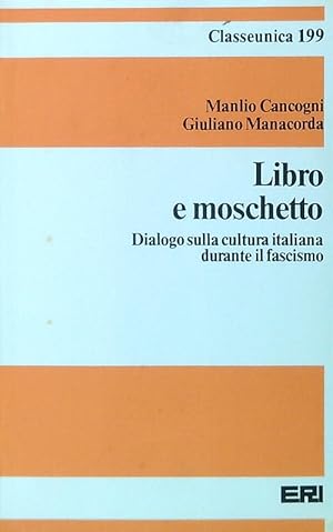 Seller image for Libro e moschetto for sale by Librodifaccia