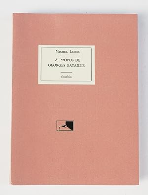 Bild des Verkufers fr A propos de Georges Bataille zum Verkauf von Librairie-Galerie Emmanuel Hutin