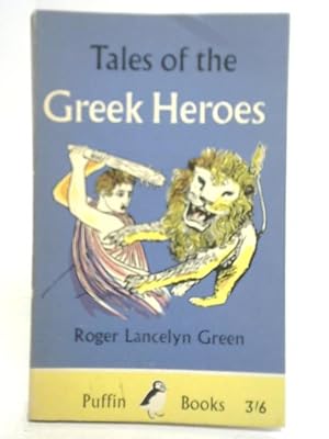 Bild des Verkufers fr Tales of The Greek Heroes zum Verkauf von World of Rare Books