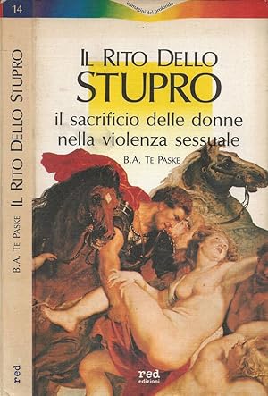 Bild des Verkufers fr Il rito dello stupro Il sacrificio delle donne nella violenza sessuale zum Verkauf von Biblioteca di Babele