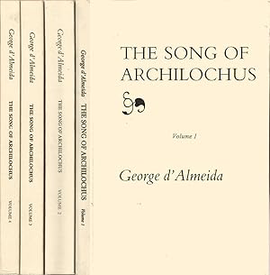 Image du vendeur pour The song of Archilochus Volume 1: Books I - VI; Volume 2: Books VII - XII; Volume 3: Books XIII - XV; Volume 4: Books XVI - XVIII mis en vente par Biblioteca di Babele